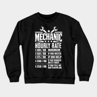 Mechanic Hourly Rate Crewneck Sweatshirt